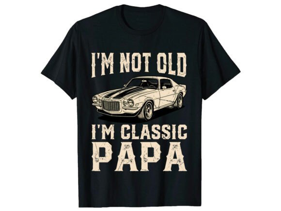 Download Classic Papa Car Father's Day T-Shirt - Classic Collection